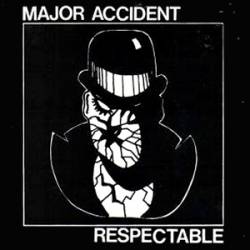 Major Accident : Respectable